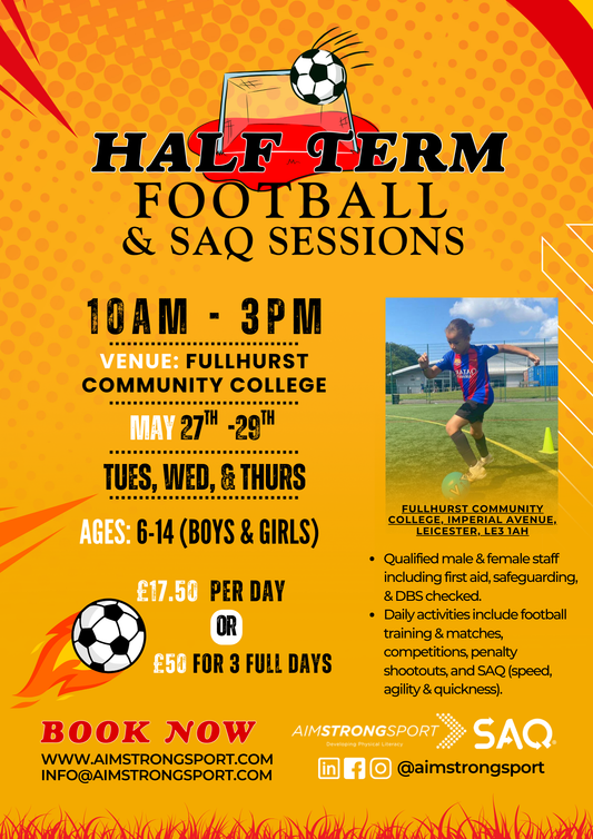 May Half Term Football & SAQ Camp - Fullhurst Community College 10am-3pm - 27-29 May
